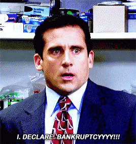 Michael Scott from the TV show The Office shouting "I DECLARE BANKRUPTCY."
